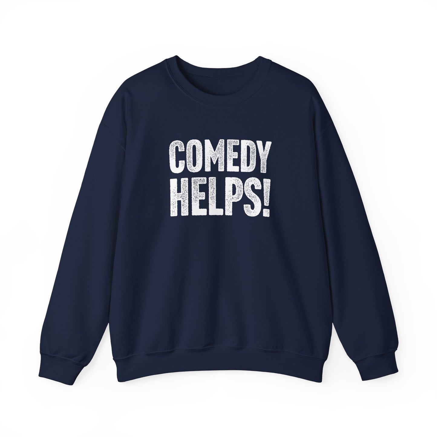 Comedy Works Comedy Helps Unisex Sweatshirt