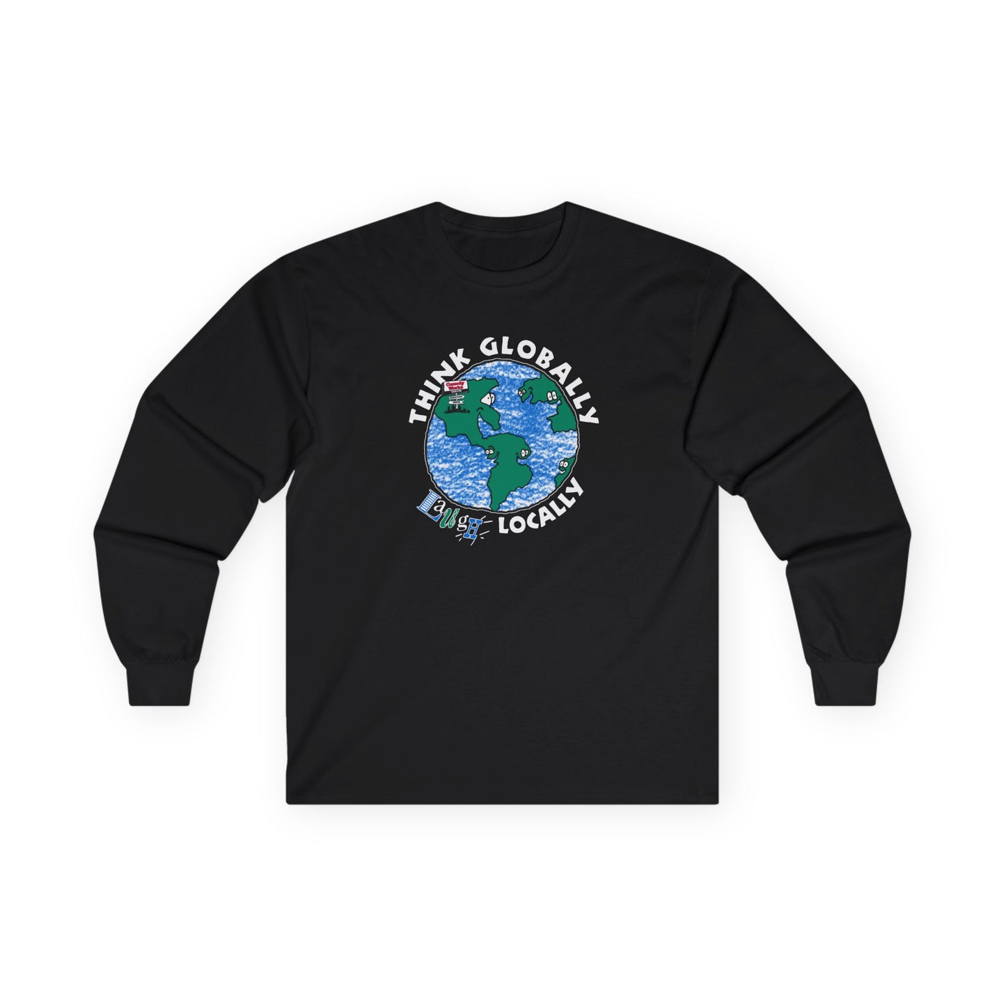 Comedy Works Think Globally Laugh Locally Unisex Long Sleeve
