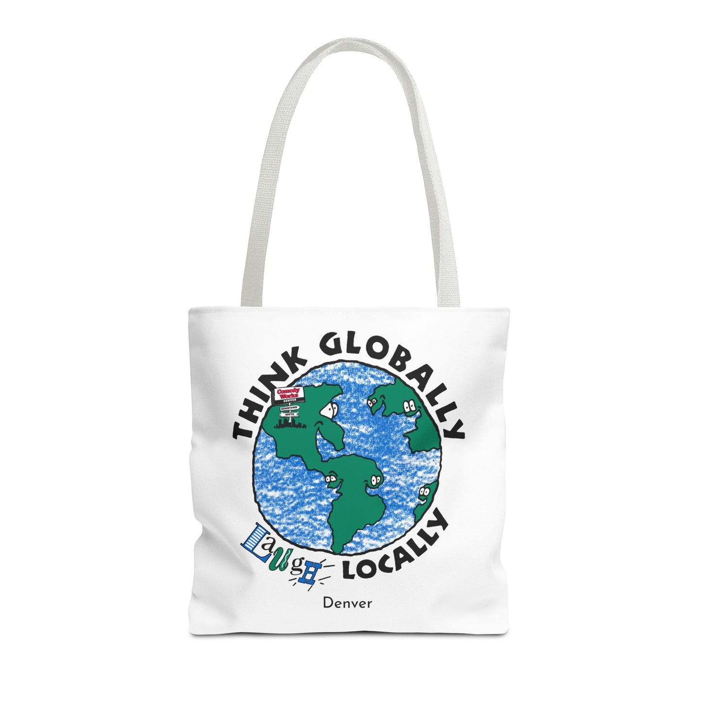 Comedy Works Think Globally Laugh Locally Tote Bag
