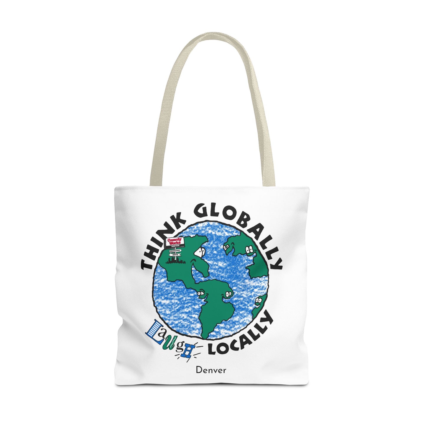 Comedy Works Think Globally Laugh Locally Tote Bag
