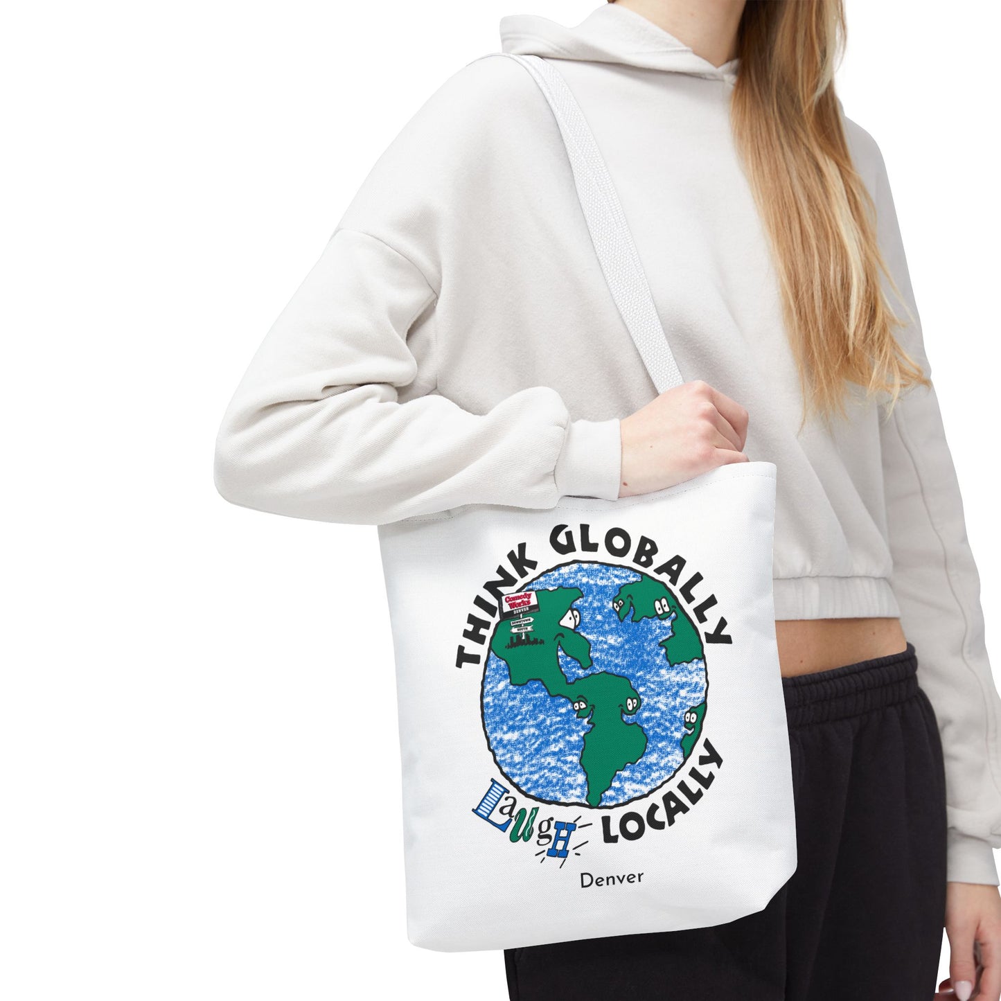 Comedy Works Think Globally Laugh Locally Tote Bag