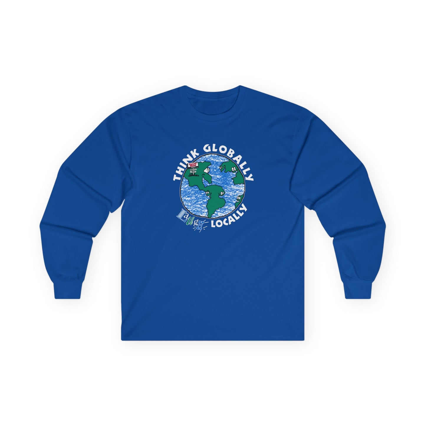 Comedy Works Think Globally Laugh Locally Unisex Long Sleeve