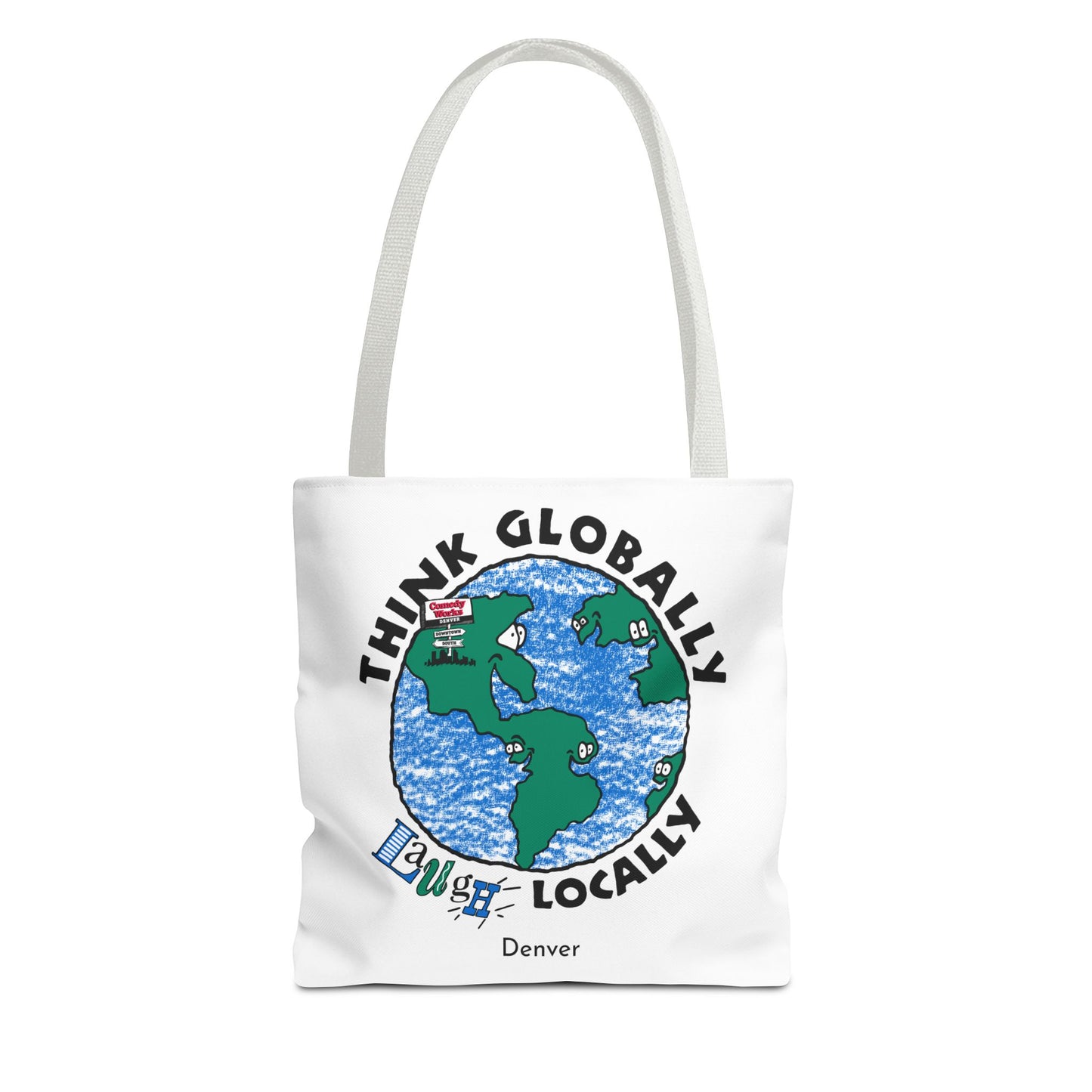 Comedy Works Think Globally Laugh Locally Tote Bag