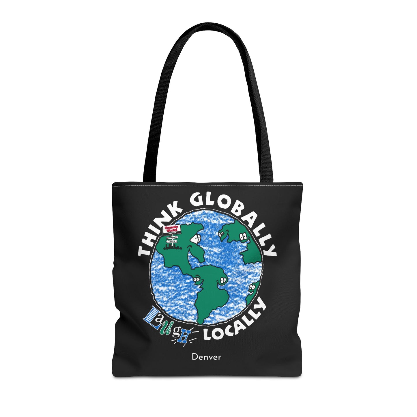 Comedy Works Think Globally Laugh Locally Tote Bag