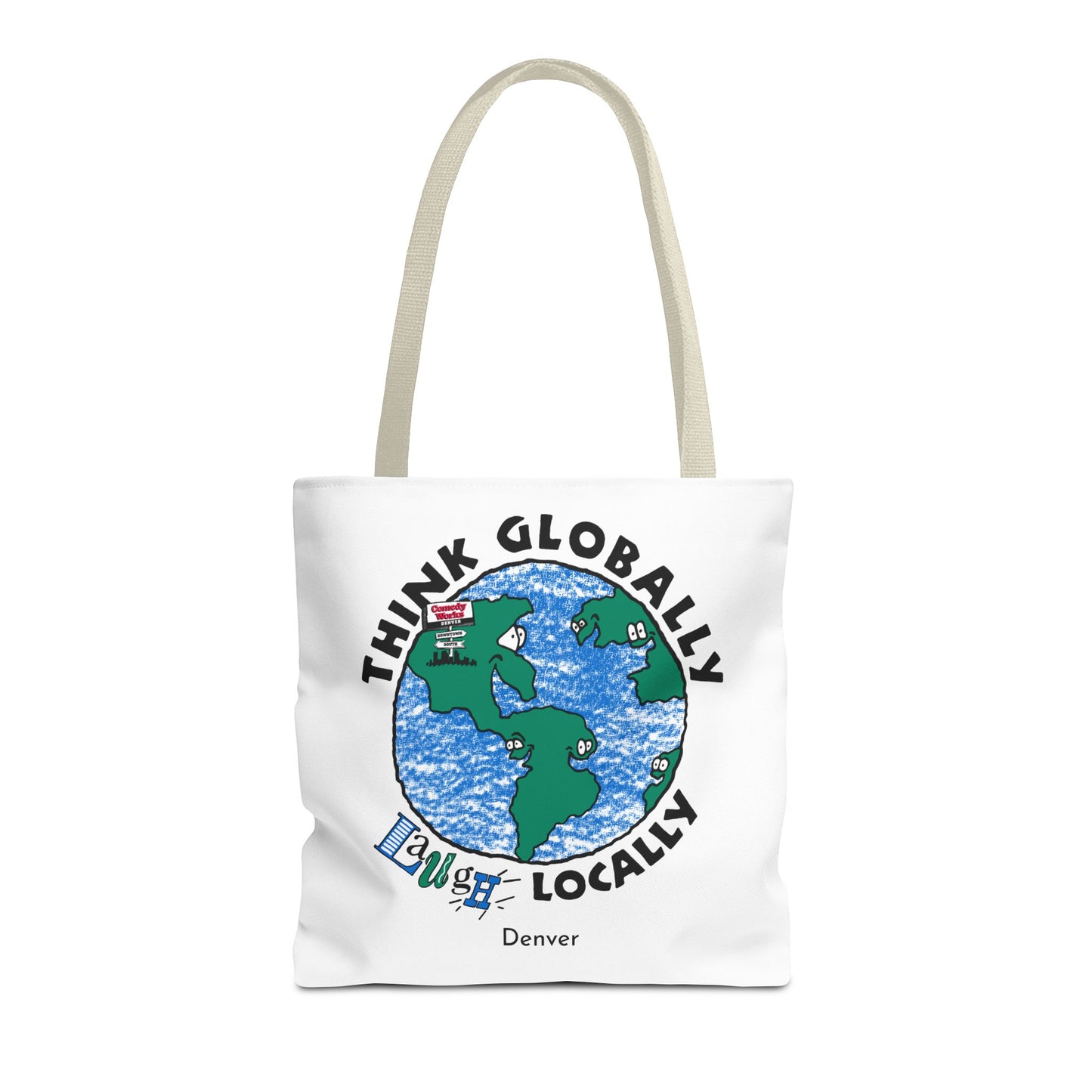 Comedy Works Think Globally Laugh Locally Tote Bag