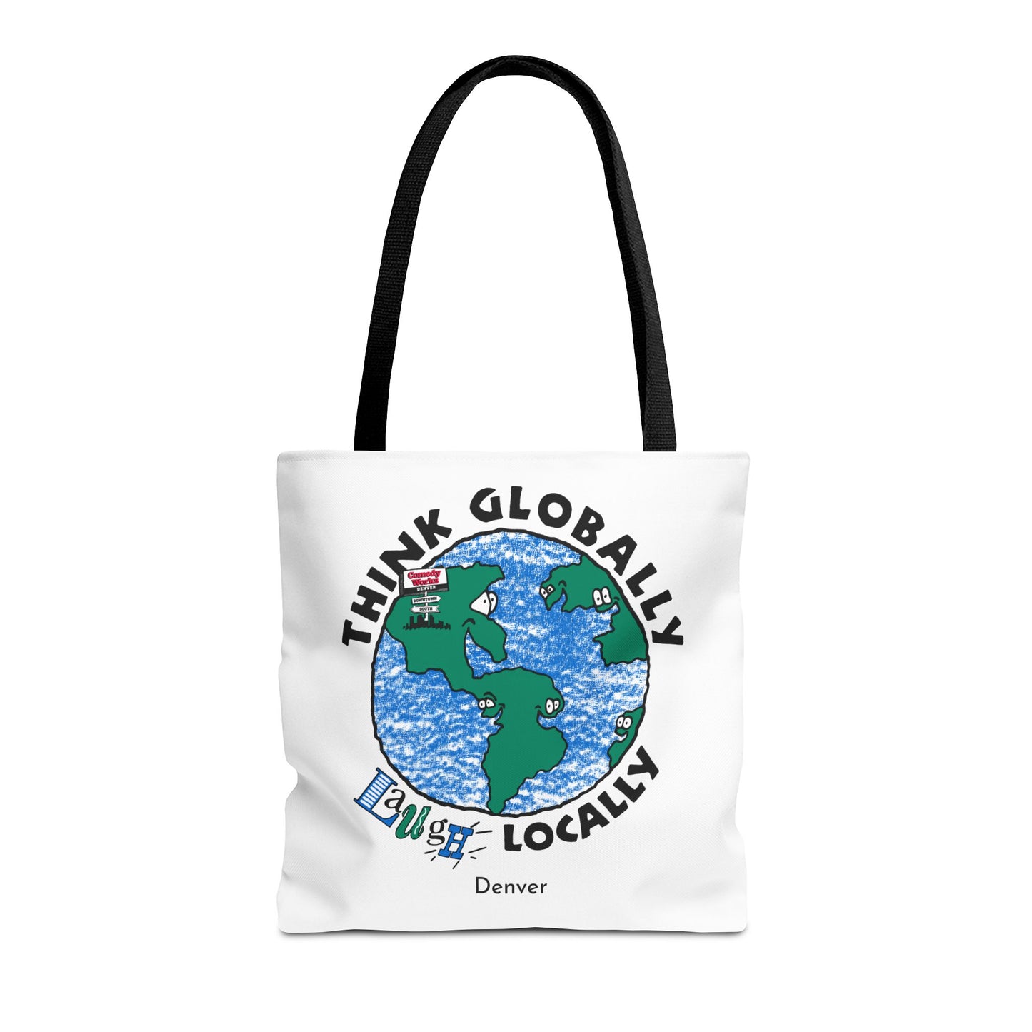 Comedy Works Think Globally Laugh Locally Tote Bag