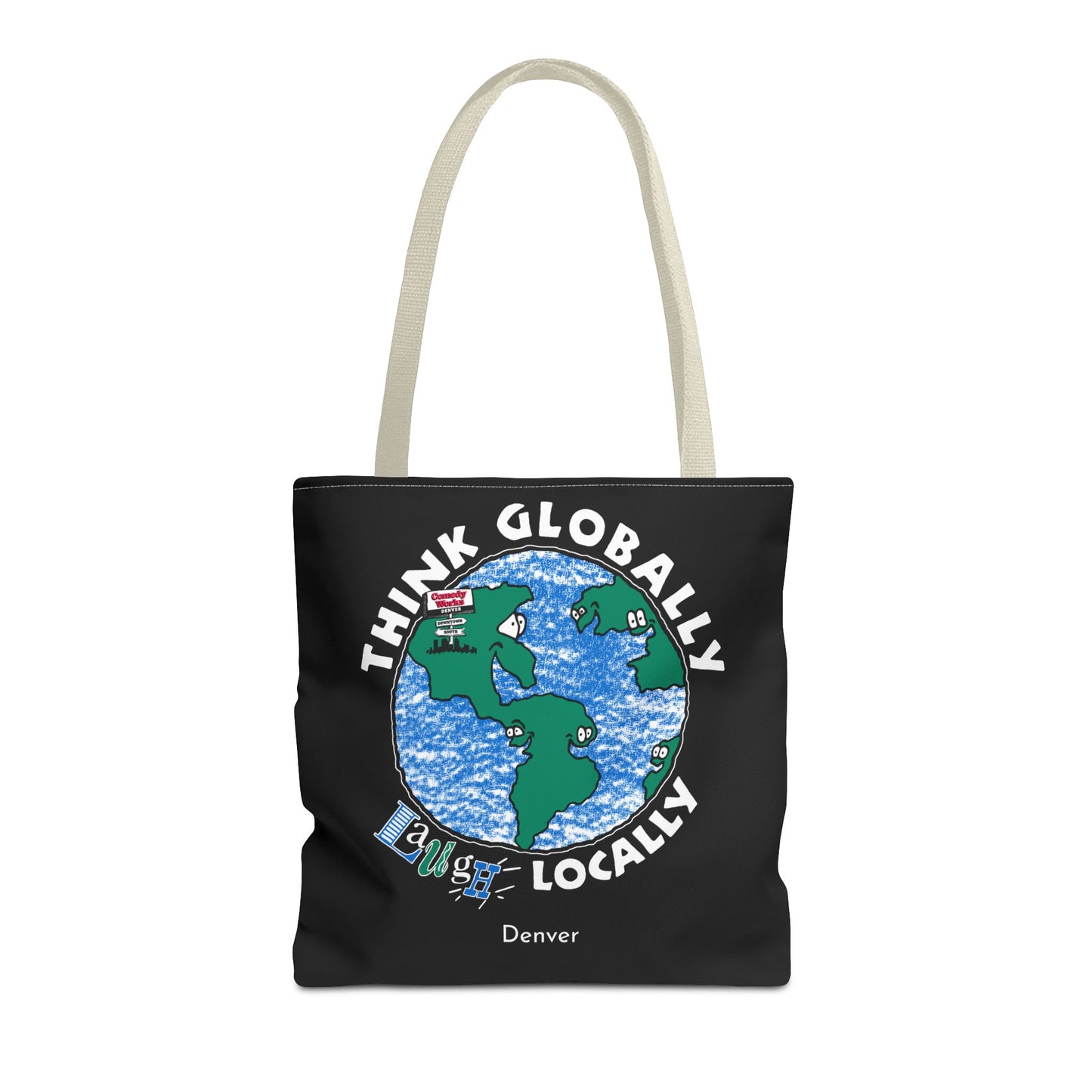 Comedy Works Think Globally Laugh Locally Tote Bag