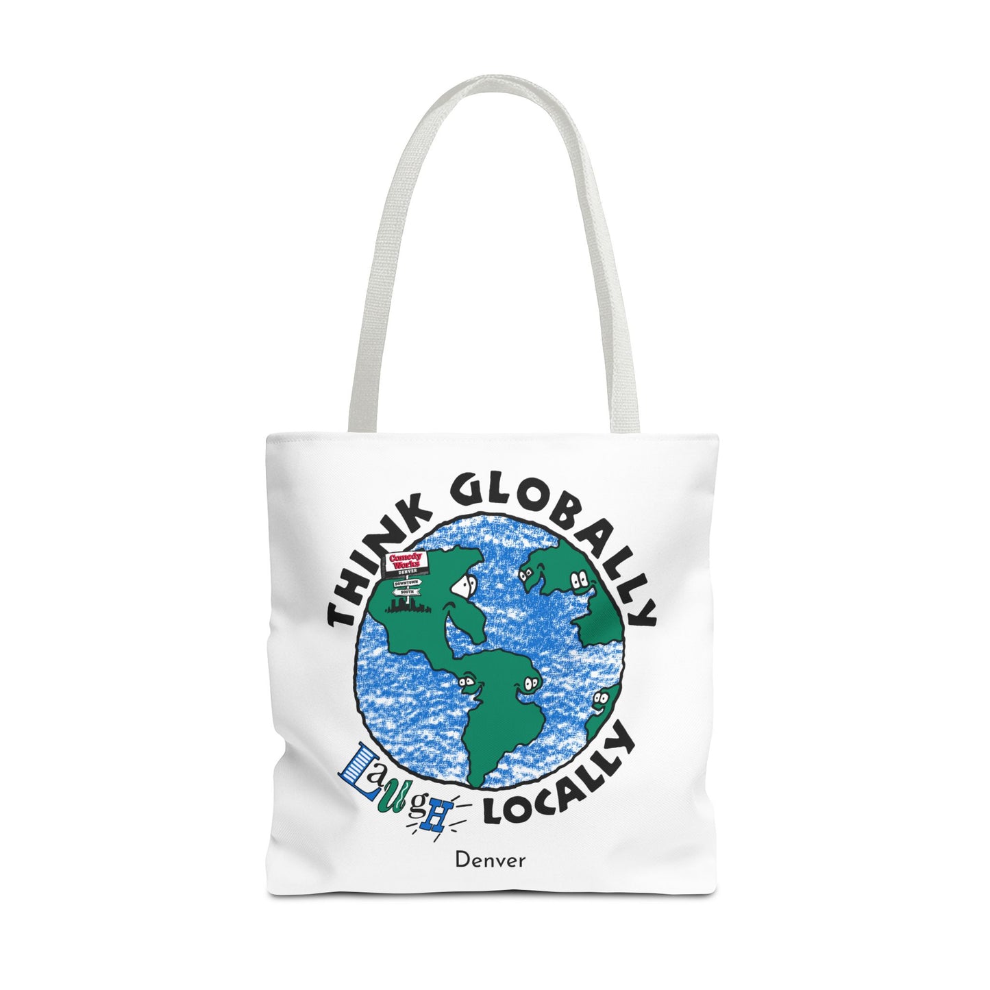 Comedy Works Think Globally Laugh Locally Tote Bag
