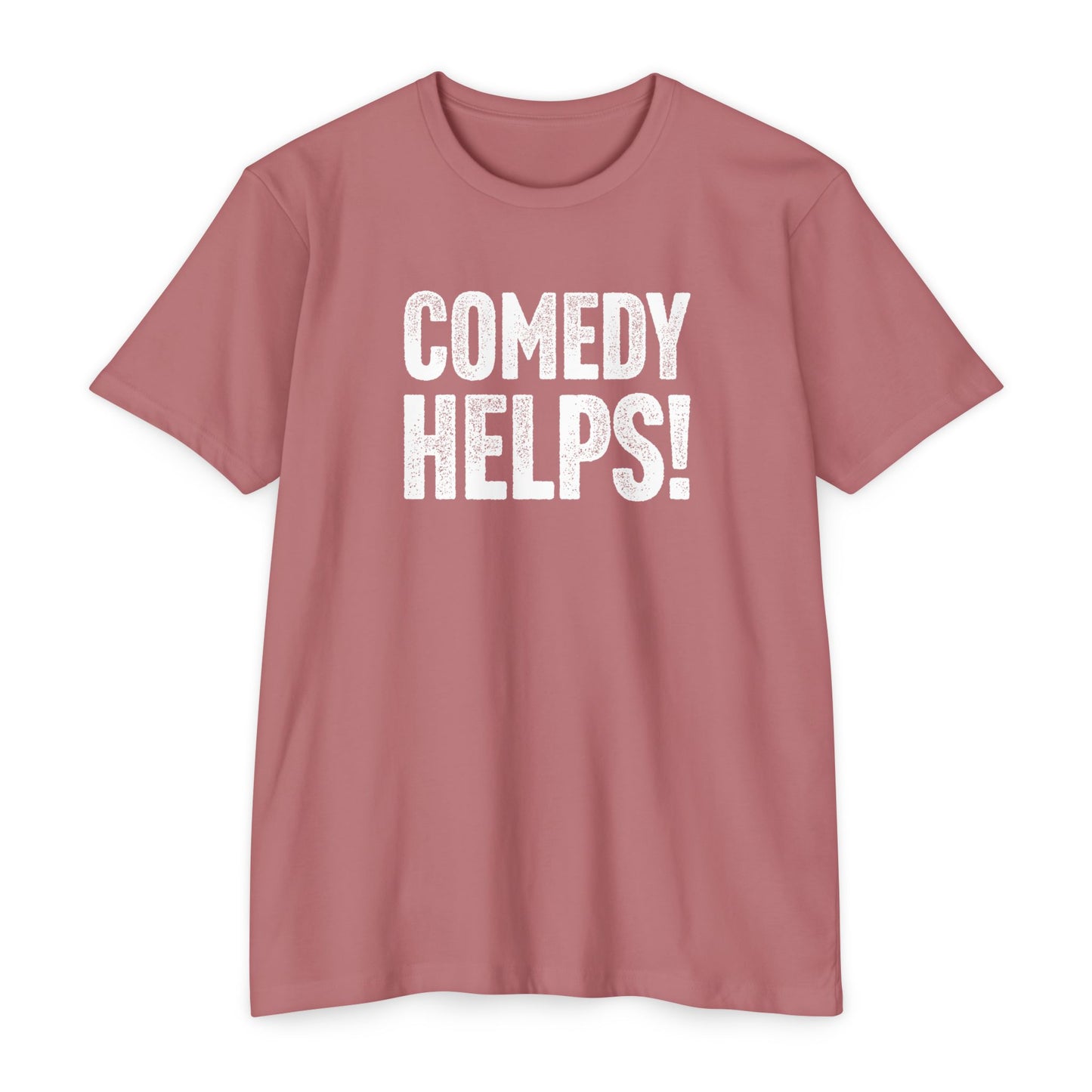 Comedy Works Comedy Helps Unisex T-Shirt