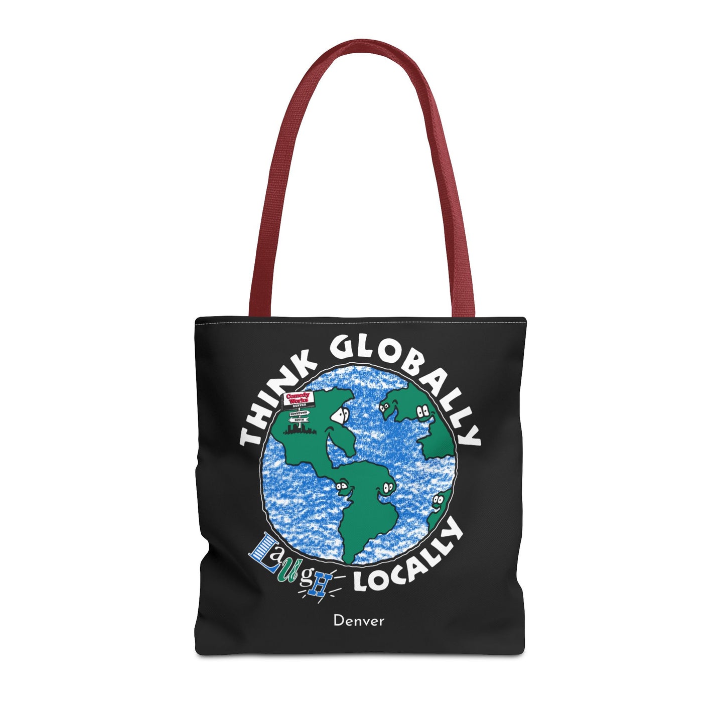 Comedy Works Think Globally Laugh Locally Tote Bag